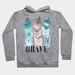 BRAVE Hoodie